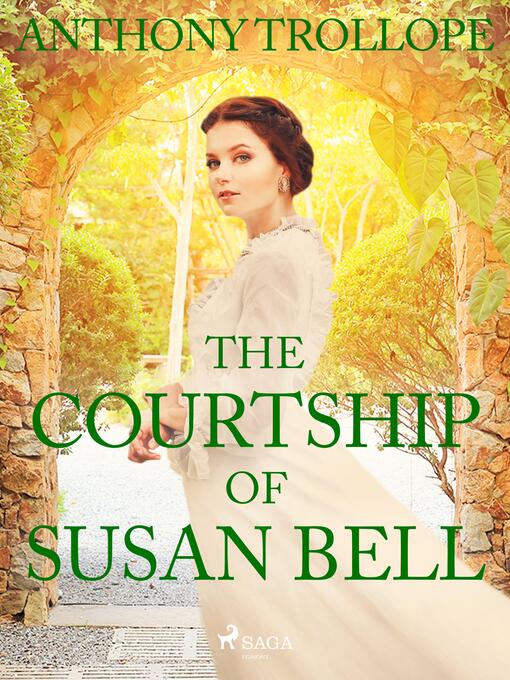 Title details for The Courtship of Susan Bell by Anthony Trollope - Wait list